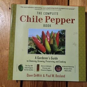 The Complete Chile Pepper Book by Dave DeWitt and Paul W. Bosland and Insert